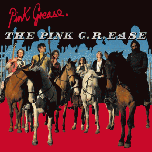 Pink Grease : The Pink G.R.EASE